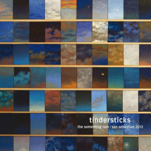 TINDERSTICKS - THE SOMETHING RAIN/SAN SEBASTIAN 2012TINDERSTICKS - THE SOMETHING RAIN - SAN SEBASTIAN 2012.jpg